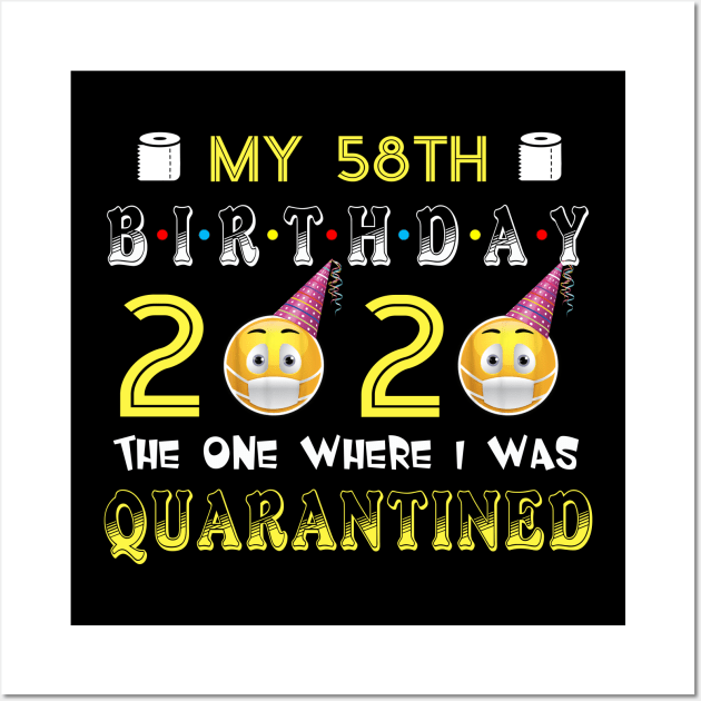 my 58th Birthday 2020 The One Where I Was Quarantined Funny Toilet Paper Wall Art by Jane Sky